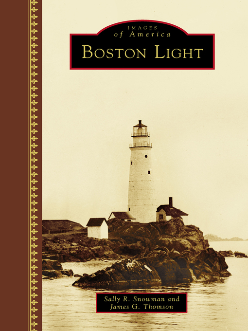 Title details for Boston Light by Sally R. Snowman - Available